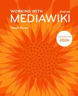 Working with MediaWiki, 2nd edition