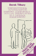 Working with Mental Illness: A Community-based Approach