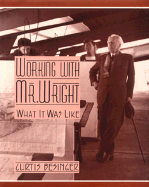 Working with Mr. Wright: What It Was Like