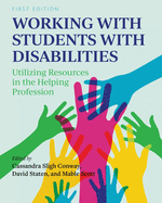 Working with Students with Disabilities: Utilizing Resources in the Helping Profession