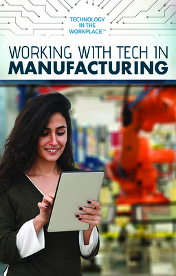 Working with Tech in Manufacturing - Kamberg, Mary-Lane