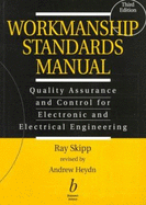 Workmanship Standards Manual: Quality Assurance, Third Edition - Skipp, R, and Heydn, Andrew