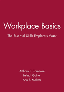 Workplace Basics, Training Manual: The Essential Skills Employers Want