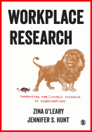 Workplace Research: Conducting Small-Scale Research in Organizations