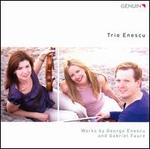 Works by Enescu and Faur�