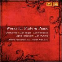 Works for Flute & Piano - Christina Fassbender (flute); Florian Wiek (piano)