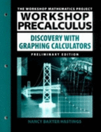 Workshop Precalculus: Discovery with Graphing Calculators