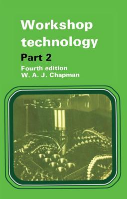 Workshop Technology Part 2 - Chapman, W.