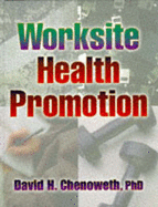 Worksite Health Promotion