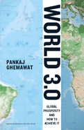 World 3.0: Global Prosperity and How to Achieve It