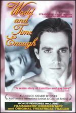 World and Time Enough