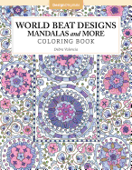 World Beat Designs: Mandalas and More Coloring Book