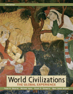 World Civilizations: The Global Experience