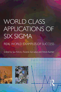 World Class Applications of Six SIGMA