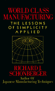 World Class Manufacturing: The Lessons of Simplicity Applied
