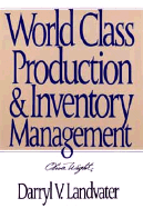World Class Production and Inventory Management