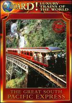 World Class Trains: The Great South Pacific Express