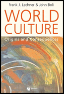 World Culture: Origins and Consequences
