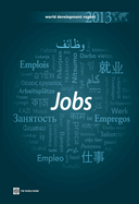 World Development Report 2013: Jobs