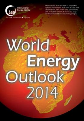 World Energy Outlook: 2014 - Organization for Economic Cooperation and Development (Editor)