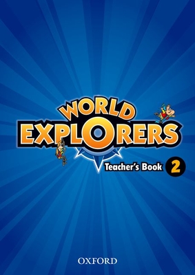 World Explorers: Level 2: Teacher's Book - 