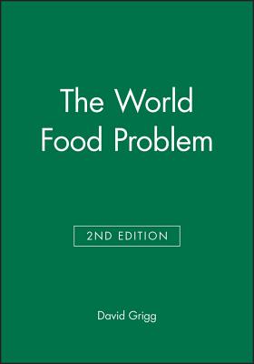 World Food Problem - Grigg, David