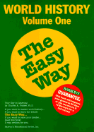 World History the Easy Way Volume One