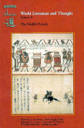 World Literature and Thought: The Middle Periods, Volume II