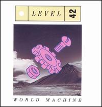 World Machine - Level 42
