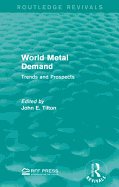 World Metal Demand: Trends and Prospects