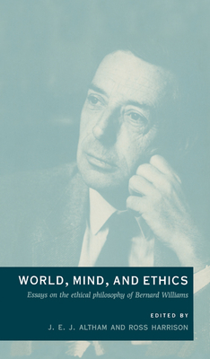 World, Mind, and Ethics - Altham, J E J (Editor), and Harrison, Ross (Editor)