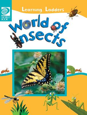 World of Insects - World Book, Inc (Editor)