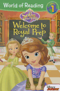 World of Reading: Sofia the First Welcome to Royal Prep: Level 1