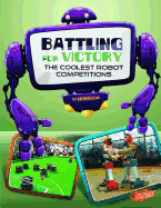 World of Robots Battling for Victory the Coolest Robot Competitions