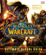 World of Warcraft Ultimate Visual Guide