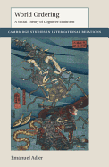World Ordering: A Social Theory of Cognitive Evolution