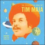 World Psychedelic Classics 4: The Existential Soul of Tim Maia