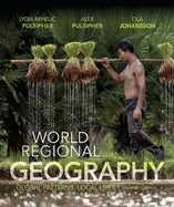 World Regional Geography: Global Patterns, Local Lives