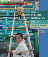 World Regional Geography Without Subregions: Global Patterns, Local Lives