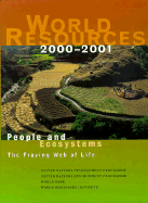 World Resources 2000-2001: People and Ecosystems: The Fraying Web of Life