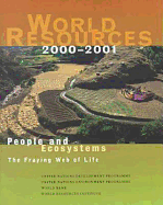 World Resources: People and Ecosystems: The Fraying Web of Life