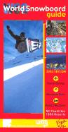 World Snowboard Guide - Brown, Tony, and Robertson, Carol (Editor)