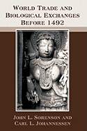World Trade and Biological Exchanges Before 1492