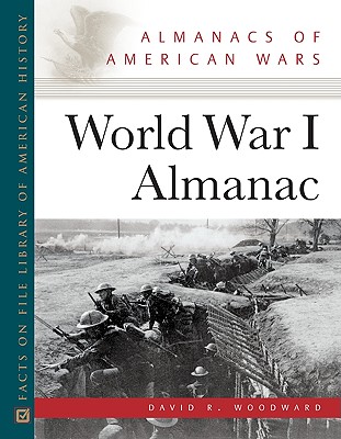 World War I Almanac - Woodward, David R