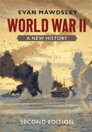 World War II: A New History