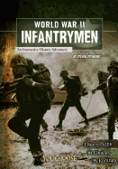 World War II Infantrymen: An Interactive History Adventure