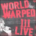 World Warped, Vol. 3: Live