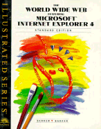 World Wide Web Featuring Microsoft Internet Explorer 4
