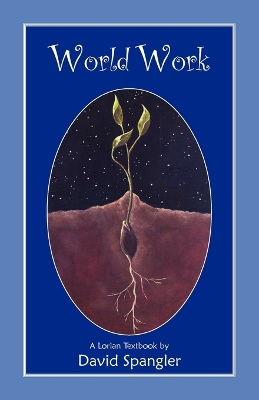 World Work - Spangler, David, and Berg, Jeremy (Editor)