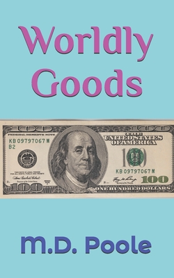 Worldly Goods - Poole